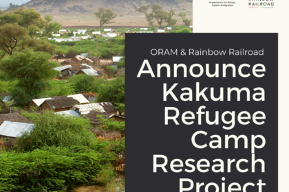 ORAM and Rainbow Railroad Announce Kakuma Refugee Camp...